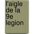 L'aigle De La 9e Legion