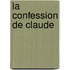 La Confession de Claude