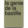 La Genie De La Bastille door Jean Diwo