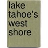 Lake Tahoe's West Shore door North Lake Tahoe Historical Society