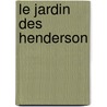 Le Jardin Des Henderson by Hermary-Vieille