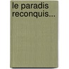 Le Paradis Reconquis... door John Milton