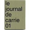 Le journal de Carrie 01 door Candance Bushnell