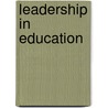 Leadership In Education by Russ Marion