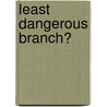 Least Dangerous Branch? by Stanley Rothman