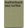 Leatherback Sea Turtles door Jody Sullivan Rake