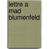 Lettre a Mad Blumenfeld door David McNeil