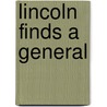Lincoln Finds A General door Kenneth P. Williams