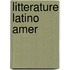 Litterature Latino Amer