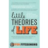 Little Theories of Life door Peter FitzSimons