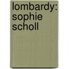 Lombardy: Sophie Scholl door Books Llc