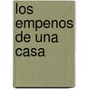 Los Empenos De Una Casa by Sor Juana Ines de la Cruz