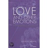 Love and Other Emotions door Jason W. Brown