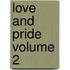 Love and Pride Volume 2
