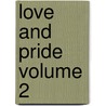 Love and Pride Volume 2 door Theodore Edward Hook