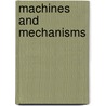 Machines and Mechanisms door S. Bandyopadhyay
