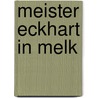 Meister Eckhart in Melk by Freimut Löser