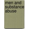 Men and Substance Abuse by Judith Grant