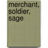 Merchant, Soldier, Sage