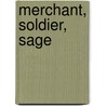Merchant, Soldier, Sage door David Priestland