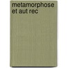 Metamorphose Et Aut Rec by Frank Kafka