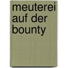 Meuterei auf der Bounty by Kurt Vethake