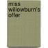Miss Willowburn's Offer