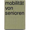 Mobilität von Senioren by Moritz-Peter Krause