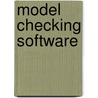 Model Checking Software by Dragan Bosnacki