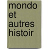 Mondo Et Autres Histoir by Clezio Le