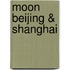 Moon Beijing & Shanghai