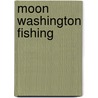 Moon Washington Fishing door Terry Rudnick