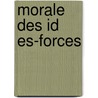 Morale Des Id Es-Forces by Fouill E. Alfred 1838-1912