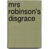 Mrs Robinson's Disgrace