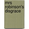 Mrs Robinson's Disgrace door Kate Summerscale