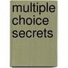 Multiple Choice Secrets door Complete Test Preparation