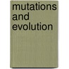 Mutations and Evolution door R.R. (Reginald Ruggles) Gates