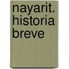 Nayarit. Historia Breve door Mario Contreras Valdez