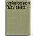 Nickelodeon Fairy Tales