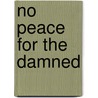 No Peace for the Damned by Megan Powell