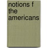 Notions F the Americans door Carey Lea