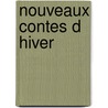 Nouveaux Contes D Hiver door Karen Blixen