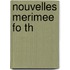 Nouvelles Merimee Fo Th