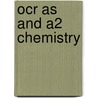 Ocr As And A2 Chemistry door Rob Ritchie