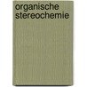 Organische Stereochemie door W. Bähr