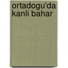 Ortadogu'da Kanli Bahar door Hüsnü Mahalli