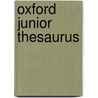 Oxford Junior Thesaurus door Oxford Dictionaries