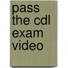Pass The Cdl Exam Video door Van O. Neal
