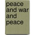 Peace and War and Peace