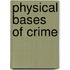 Physical Bases Of Crime
